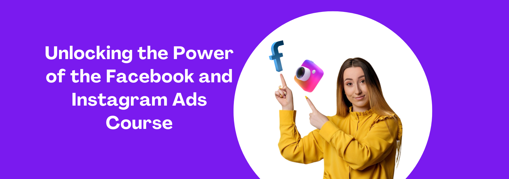 Unlocking The Power Of Facebook And Instagram Ads