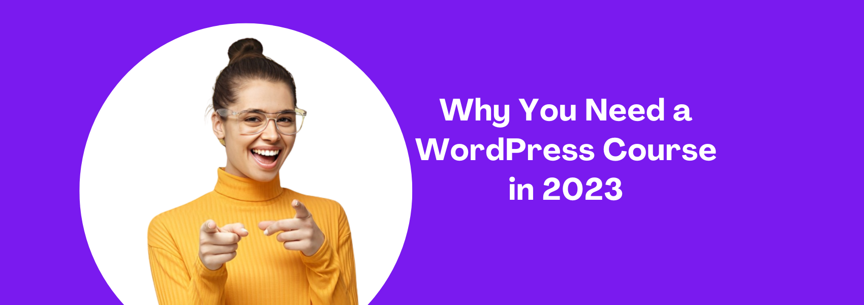 Why You Need A WordPress Course in 2023
